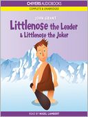 Littlenose the Leader & Littlenose the Joker