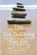 The Tao Te Ching, Eighty: One Maxims From The Father Of Taoism