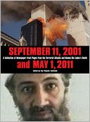 September 11 2001 and May 1 2011: A Collection of Newspaper Front Pages from the Terrorist Attaccks and Osama Bin Ladens Death