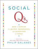 Social Q's: How to Survive the Quirks, Quandaries and Quagmires of Today