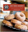 Top Pot Hand-Forged Doughnuts: Secrets and Recipes for the Home Baker