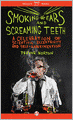 Smoking Ears and Screaming Teeth: A Celebration of Scientific Eccentricity and Self-Experimentation