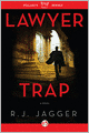 Lawyer Trap: A Novel