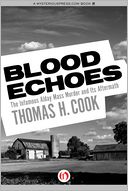 Blood Echoes: The Infamous Alday Mass Murder and Its Aftermath