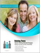 Raising Teens: Tools for Parenting Motivated Teenagers