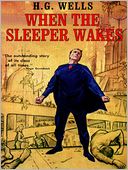 When the Sleeper Wakes