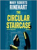 The Circular Staircase: Miss Cornelia Van Gorder Series, Book 2