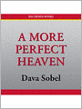 More Perfect Heaven: How Copernicus Revolutionized The Cosmos