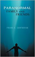 download Paranormal Family And Friends book