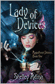 Lady of Devices: A steampunk adventure Novel