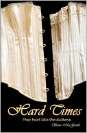 Hard Times: They hurt like the Dickens