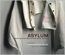 Asylum: Inside the Closed World of State Mental Hospitals