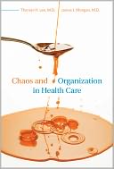 Chaos and Organization in Health Care