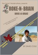 BROKE-N-BRAIN BRIC-A-BRAC