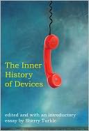 The Inner History of Devices