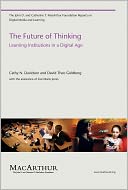 The Future of Thinking: Learning Institutions in a Digital Age