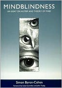 Mindblindness: An Essay on Autism and Theory of Mind