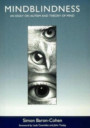 Mindblindness: An Essay on Autism and Theory of Mind