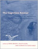 The Cognitive Animal: Empirical and Theoretical Perspectives on Animal Cognition