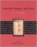 Surrealist Painters and Poets: An Anthology
