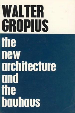 The New Architecture and The Bauhaus