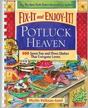 Fix-It and Enjoy-It Potluck Heaven: 600 Stove-Top and Oven Dishes That Everyone Loves