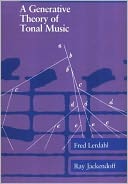 A Generative Theory of Tonal Music