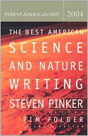 The Best American Science and Nature Writing 2004