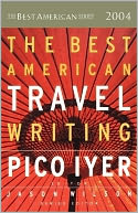 The Best American Travel Writing 2004