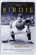 Birdie: Confessions of a Baseball Nomad