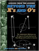 Lessons from the Legends: Beyond the X's and O's