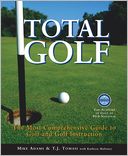 Total Golf: The Most Comprehensive Guide to Golf and Golf Instruction