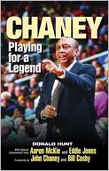 Chaney: Playing for a Legend