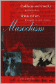 Masochism: Coldness and Cruelty and Venus in Furs