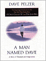 A Man Named Dave: A Story of Triumph and Forgiveness