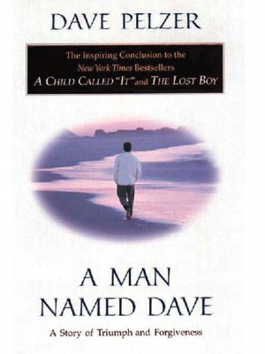 A Man Named Dave: A Story of Triumph and Forgiveness
