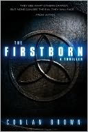 The Firstborn: They see what others cannot. But none can see the evil they will face from within