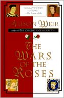 The Wars of the Roses by Alison Weir: NOOK Book Cover