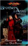 Brothers in Arms: The Raistlin Chronicles, Volume Two