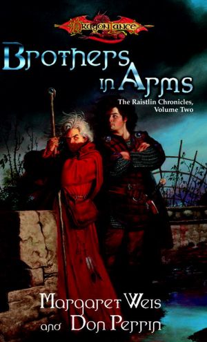 Brothers in Arms: The Raistlin Chronicles, Volume Two