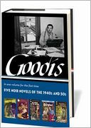 David Goodis: Five Noir Novels of the 1940s and 50s
