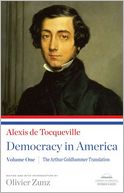 Alexis De Tocqueville: Democracy in America: Democracy in AmericaVolume One