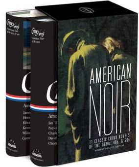 American Noir: 11 Classic Crime Novels of the 1930s, 40s, & 50s