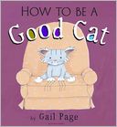 How To Be a Good Cat