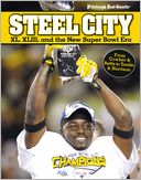 Steel City: XL, XLII and the New Super Bowl Era