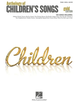 Anthology of Children's Songs - Piano/Vocal/Guitar - Gold Edition