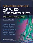 Koda-Kimble and Young's Applied Therapeutics: The Clinical Use of Drugs