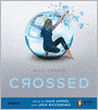 Crossed (Matched Trilogy Series #2)
