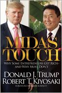 Midas Touch: Why Some Entrepreneurs Get Rich - And Why Most Don't