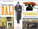 download Salvador Dali and the Surrealists : Their Lives and Ideas with 21 Activities book